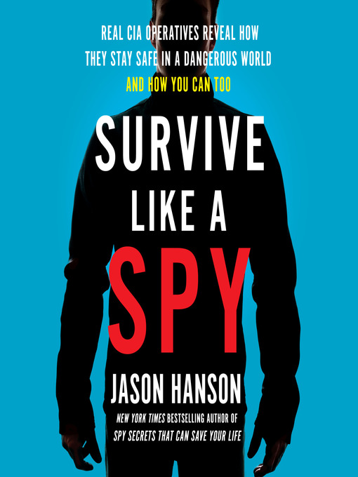 Title details for Survive Like a Spy by Jason Hanson - Available